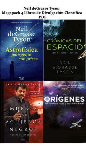 Neil Degrasse Tyson - 4 Libros De Divulgación Científica