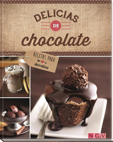 Libro Delicias De Chocolate, Recetas Para Derretirse Ed Lujo
