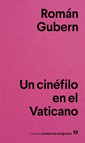 Libro Un Cinefilo En El Vaticano De Roman Gubern