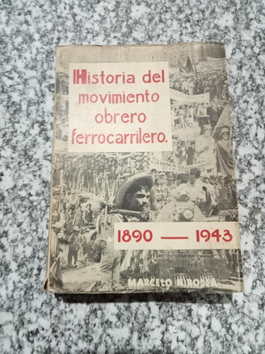 Historia Del Movimiento Obrero Ferrocarrilero 