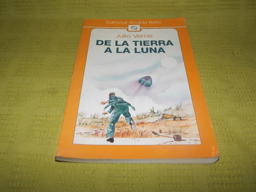De La Tierra A La Luna - Julio Verne - La Valijita Curiosa