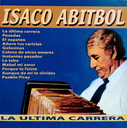 Isaco Abitbol Cd Nuevo Titulado  La Ultima Carrera   