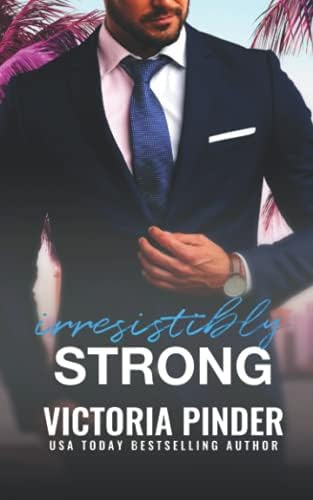 Libro:  Irresistibly Strong (brothers-in-revenge)