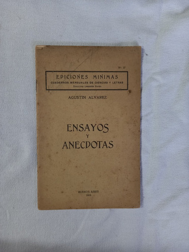 Ensayos Y Anecdotas - Agustín Alvarez - 1918