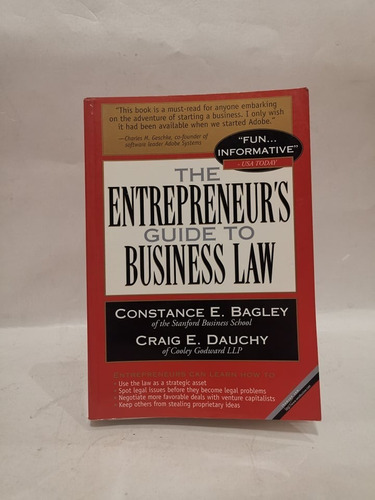 The Entrepreneur´s Guide To Business Law.constance E. Bagley