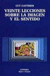 Veinte Lecciones Sobre La Imagen Y El Sentido - Gauthier,...