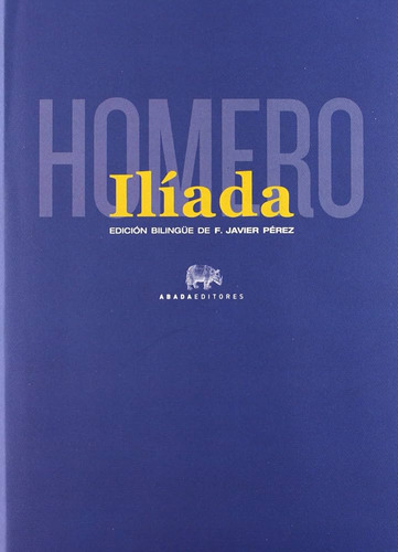 Ilíada (bilingüe) - Homero