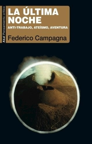 Libro La Ultima Noche De Federico Campagna