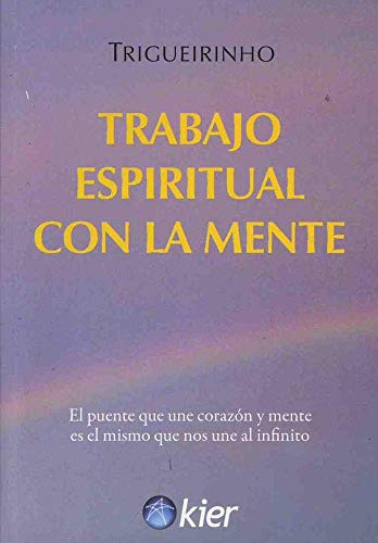 Trabajo Espiritual Con La Mente - Trigueirinho