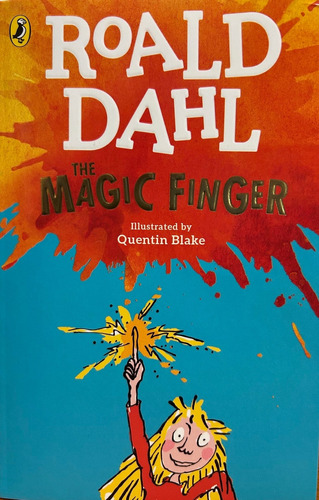 Magic Finger , The - Young Puffin *new Edition* - Dahl Roald