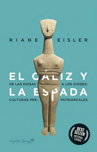 El Cáliz Y La Espada - Eisler, Riane