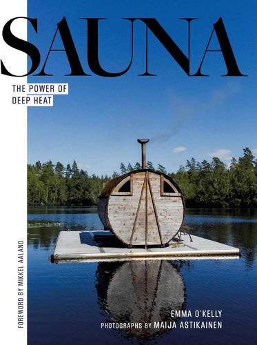 Libro: Sauna: The Power Of Deep Heat