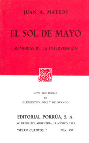 El Sol De Mayo. Memorias De La Intervención Mateos Juan A