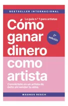 Comprar Libro: Cómo Ganar Dinero Como Artista: Conviértete En Un De
