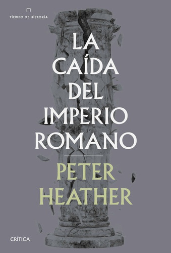 Libro La Caída Del Imperio Romano - Peter Heather