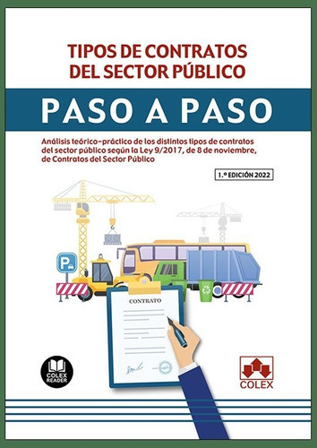 TIPOS DE CONTRATOS DEL SECTOR PUBLICO PASO A PASO, de VV. AA.. Editorial COLEX, tapa blanda en español