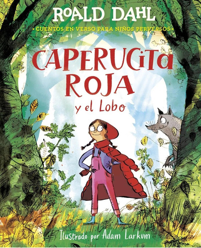 Caperucita Roja Y El Lobo En Verso - Roald Dahl - Alfaguara