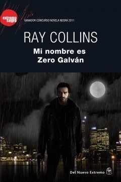 Mi Nombre Es Zero Galvan  Ray Collins Nuevo