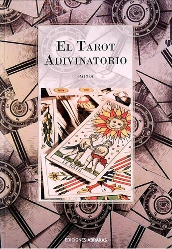 El Tarot Adivinatorio.. - Papus