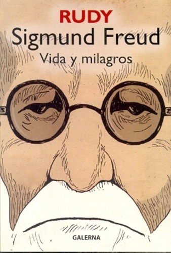 Sigmund Freud - Rudy, De Rudy. Editorial Galerna En Español