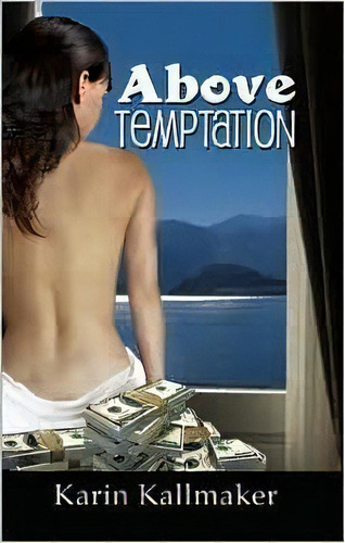 Above Temptation, De Karin Kallmaker. Editorial Bella Books, Tapa Blanda En Inglés