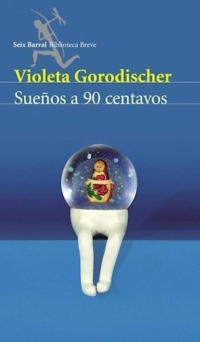 Sueños A 90 Centavos - Gorodischer, Violeta