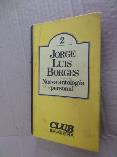 Nueva Antología Personal-jorge Luis Borges -2-bruguera 