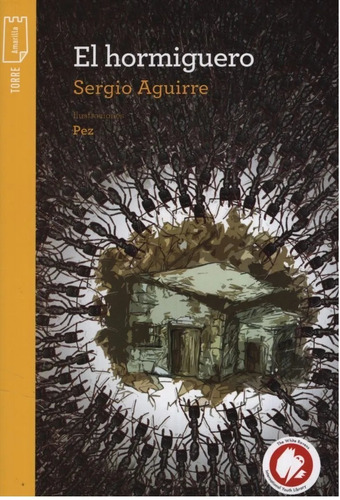 El Hormiguero, Sergio Aguirre. Ed. Norma