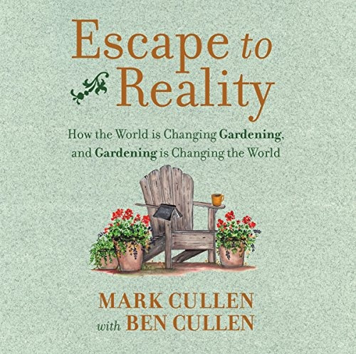 Escape To Reality How The World Is Changing Gardening, And G