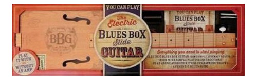 The Electric Blues Box Slide Guitar Kit - Autor. Eb6