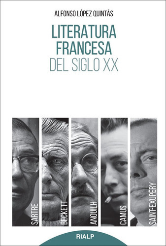 Literatura Francesa Del Siglo Xx, De Alfonso López Quintas. Editorial Rialp (g), Tapa Blanda En Español