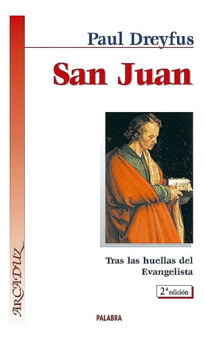 Libro - San Juan. Tras Las Huellas Del Evangelista