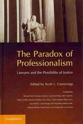 The Paradox Of Professionalism - Scott L. Cummings