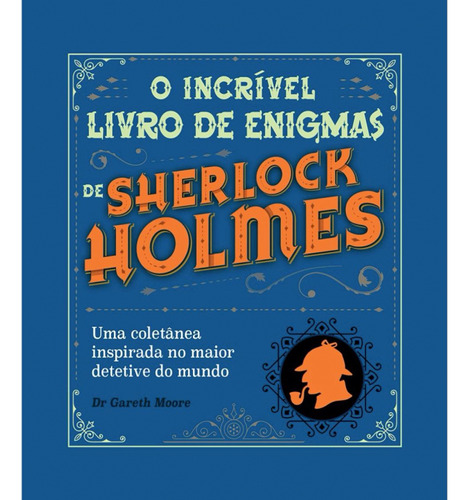 Libro Incrivel Livro De Enigmas De Sherlock Holmes O De Moor