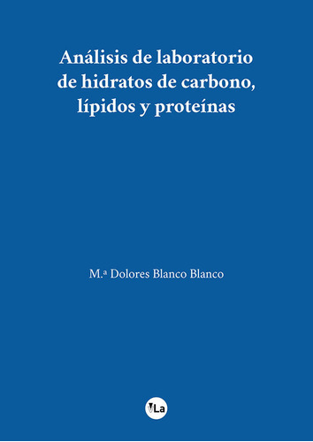 Analisis De Laboratorio De Hidratos De Carbono, Lipidos Y...