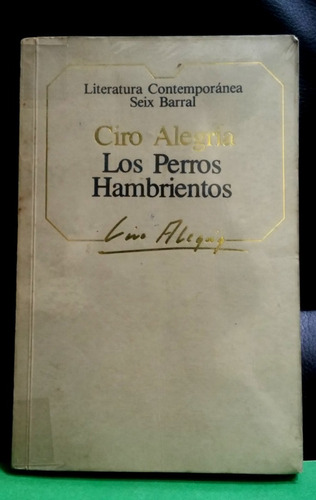 Ciro Alegria - Los Perros Hambrientos 1985
