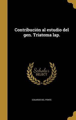 Libro Contribuci N Al Estudio Del Gen. Triatoma Lap. - Ed...