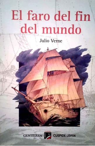 El Faro Del Mundo - Julio Verne  -
