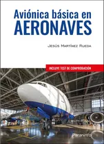 Comprar Avionica Basica En Aeronaves, De Martinez Rueda, Jesus. Editorial Paraninfo, Tapa Blanda En Español