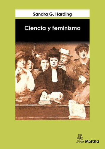 Ciencia Y Feminismo, De Harding, Sandra. Editorial Género, Igualdad Y Justicia Social, Tapa Blanda En Español