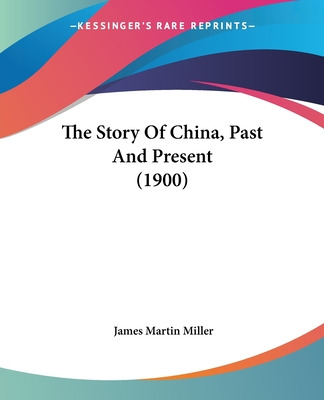 Libro The Story Of China, Past And Present (1900) - Mille...