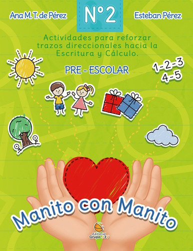 Manito Con Manito No 2, De Ana María Torreiro De Pérez Y Esteban Pérez Poza. Editorial Grupo J3v, Tapa Blanda En Español, 2022