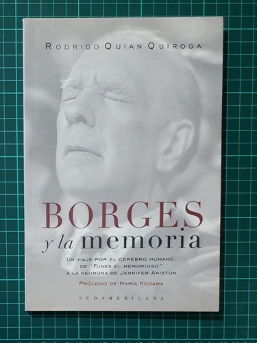 Borges Y La Memoria / Rodrigo Quian Quiroga / Sudamericana