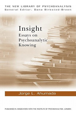 Libro Insight: Essays On Psychoanalytic Knowing - Ahumada...