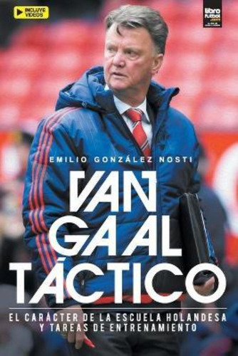 Libro De Fútbol: Van Gaal Táctico