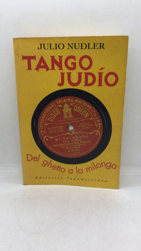 Tango Judio - Julio Nudler - Sudamericana (usado) 