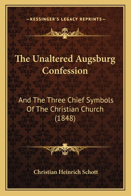 Libro The Unaltered Augsburg Confession: And The Three Ch...