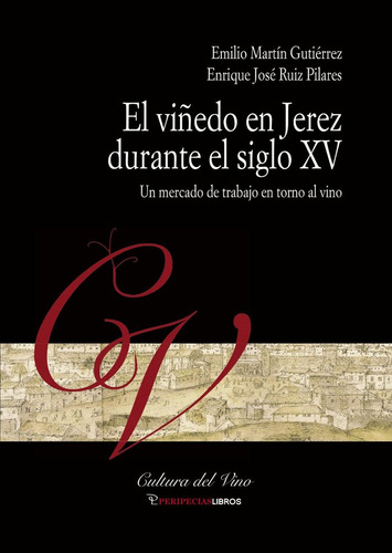 El Viñedo En Jerez Durante El Siglo Xv (libro Original)