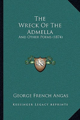 Libro The Wreck Of The Admella: And Other Poems (1874) - ...