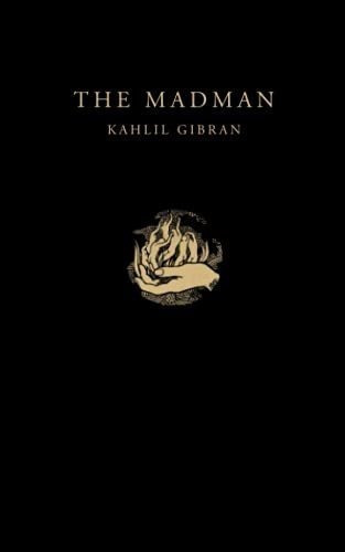 The Madman His Parables And Poems - Gibran, Kahlil, De Gibran, Kahlil. Editorial Independently Published En Inglés